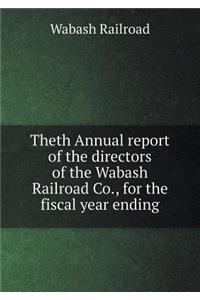 Theth Annual report of the directors of the Wabash Railroad Co., for the fiscal year ending