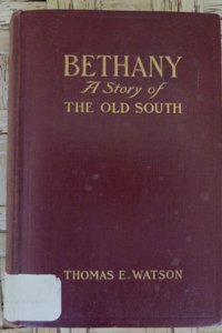 Bethany: A Story of the Old South