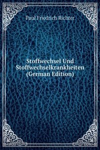 Stoffwechsel Und Stoffwechselkrankheiten (German Edition)