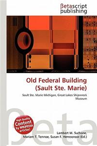 Old Federal Building (Sault Ste. Marie)