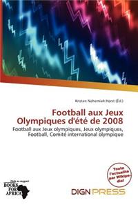 Football Aux Jeux Olympiques D' T de 2008