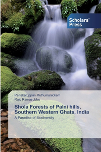Shola Forests of Palni hills, Southern Western Ghats, India
