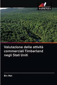 Valutazione delle attività commerciali Timberland negli Stati Uniti