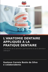 L'Anatomie Dentaire Appliquée À La Pratique Dentaire