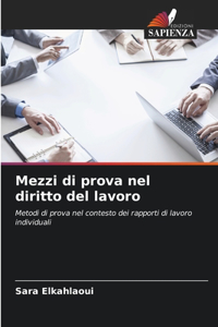 Mezzi di prova nel diritto del lavoro