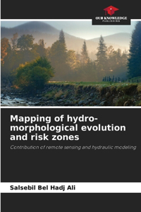 Mapping of hydro-morphological evolution and risk zones