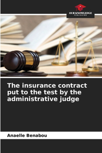 insurance contract put to the test by the administrative judge