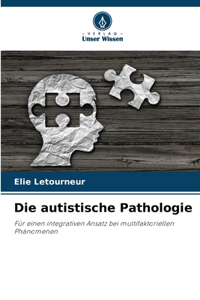 autistische Pathologie