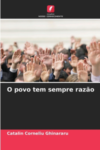 O povo tem sempre razão