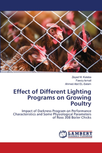 Effect of Different Lighting Programs on Growing Poultry