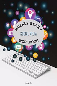 Weekly & Daily Social Media Workbook