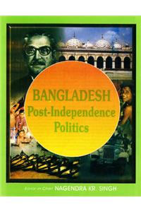 Bangladesh: Post Independence Politics
