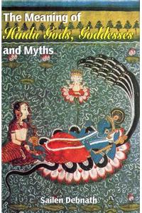 The Meaning Of Hindu Gods