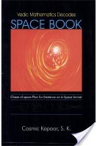 Vedic Mathematics Decodes: Space Book