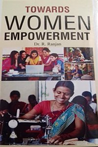 Towards Women Empowerment
