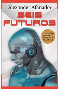 Seis Futuros