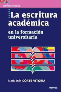 La escritura academica: en la formacion universitaria (Spanish Edition)