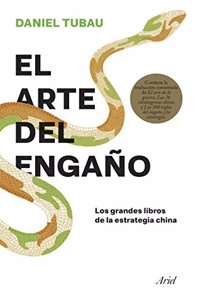 El arte del engano: Los grandes libros de la estrategia china