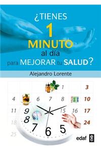 Tienes un Minuto al Dia Para Mejorar Tu Salud?