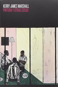 Kerry James Marshall. Pintura y otras cosas