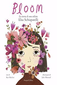 Bloom. La storia di una stilista: Elsa Schiaparelli