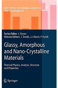 Glassy, Amorphous and Nano-Crystalline Materials