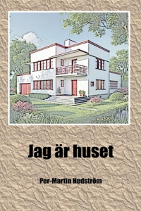 Jag är huset