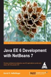 Java EE 6 Development with NetBeans 7