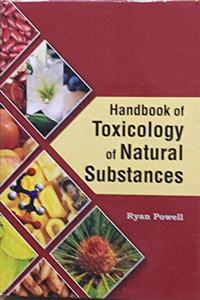 Handbook of Toxicology of Natural Substances