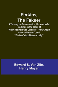 Perkins, the Fakeer