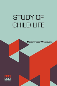 Study Of Child Life