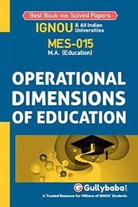 Gullybaba IGNOU MAEDU (Latest Edition) MES15 Operational Dimensions of Education In English Medium, IGNOU Help Books with Solved Sample Question Papers and Important Exam Notes