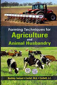 Farming Techniques For Agriculture And Animal Husbandry