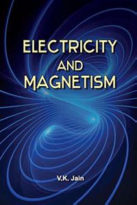 Electricity and Magnetism