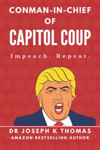Conman-in-Chief of Capitol Coup