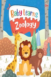 Board Book: Baby Learns Zoology - Baby Learns books for kids - Board Book for Children Age 3-5 Years - Early learning board books