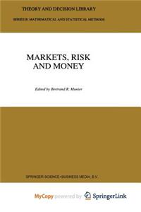 Markets, Risk and Money