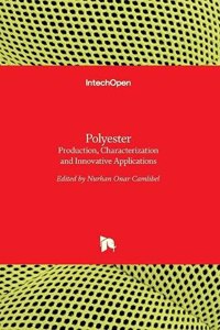 Polyester: Production, Characterization and Innovative Applications