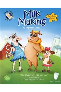 Milk Making (Early Birdie Edition): The Magic of Milk on the Moo-Ooove from Grass to Glass