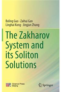 Zakharov System and Its Soliton Solutions