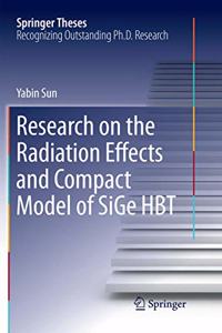 Research on the Radiation Effects and Compact Model of Sige Hbt