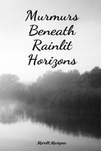 Murmurs Beneath Rainlit Horizons