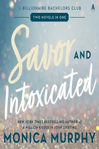 Savor and Intoxicated