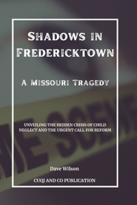 Shadows in Fredericktown - A Missouri Tragedy