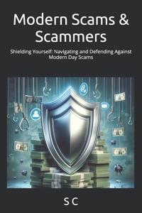 Modern Scams & Scammers