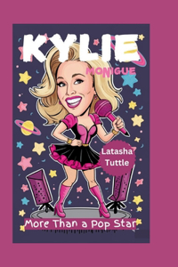 Kylie Monigue: More Than a Pop Star