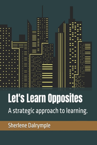 Let's Learn Opposites