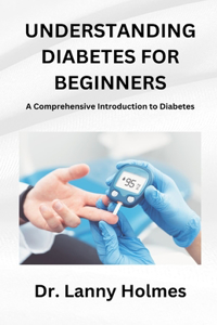 Understanding Diabetes for Beginners