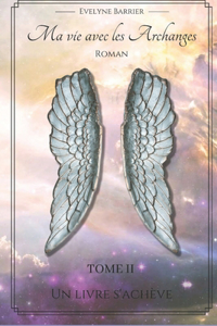 Ma vie avec les Archanges