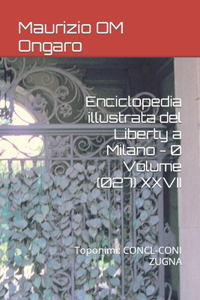 Enciclopedia illustrata del Liberty a Milano - 0 Volume (027) XXVII